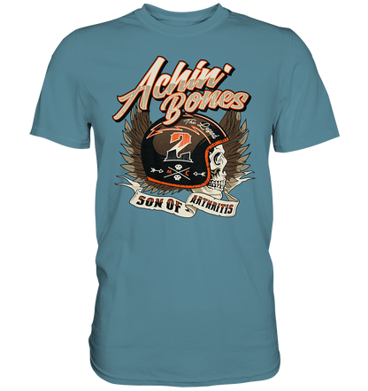 Sons of Arthritis - Achin Bones - Premium Shirt unisex shirt - Motiv Vorderseite.