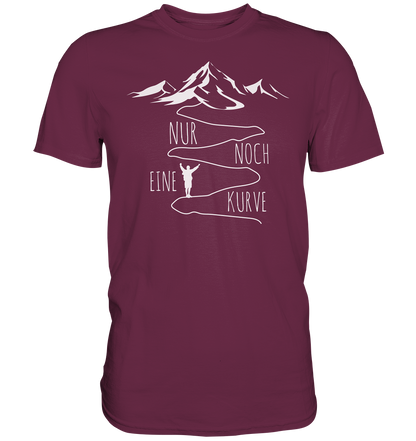 Nur noch eine Kurve - Premium unisex Shirt