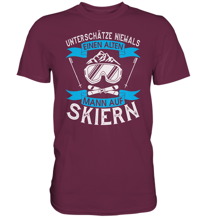 Unterschätze niemals einen alten Mann auf Skiern - Premium unisex Shirt