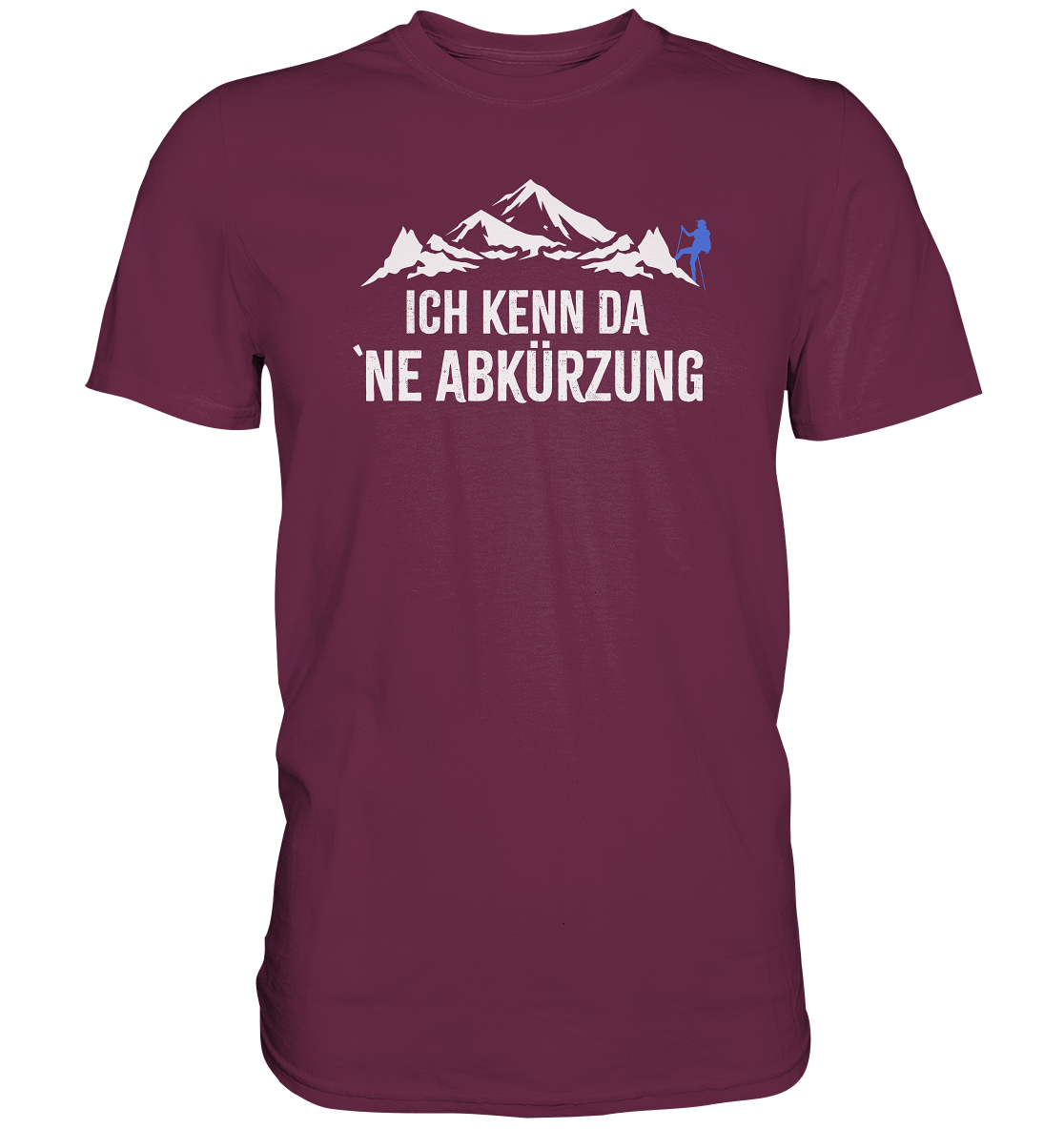 Ich kenn da ne Abkürzung - Premium unisex Shirt