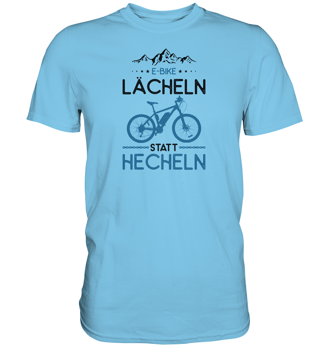 E-Bike, lächeln statt hecheln - Premium unisex Shirt