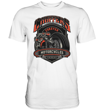 Choppers forever - Premium unisex Shirt