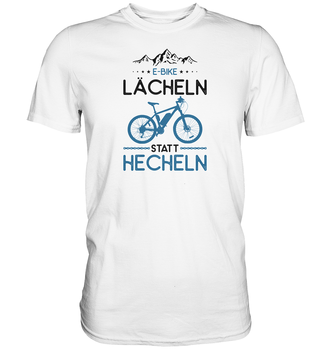 E-Bike, lächeln statt hecheln - Premium unisex Shirt