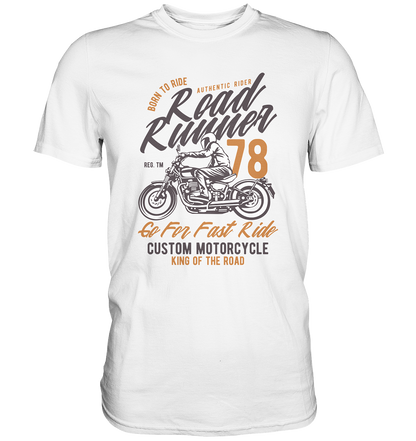 Road Runner - Premium Unisex Shirt - mehrere Farben