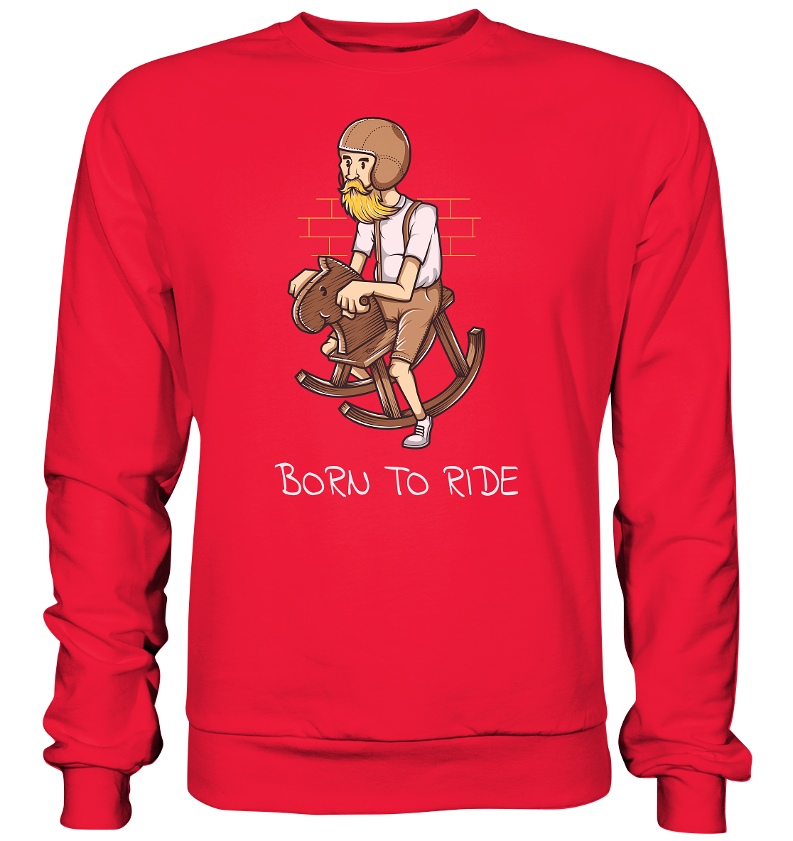 Born to ride - Premium unisex Sweatshirt