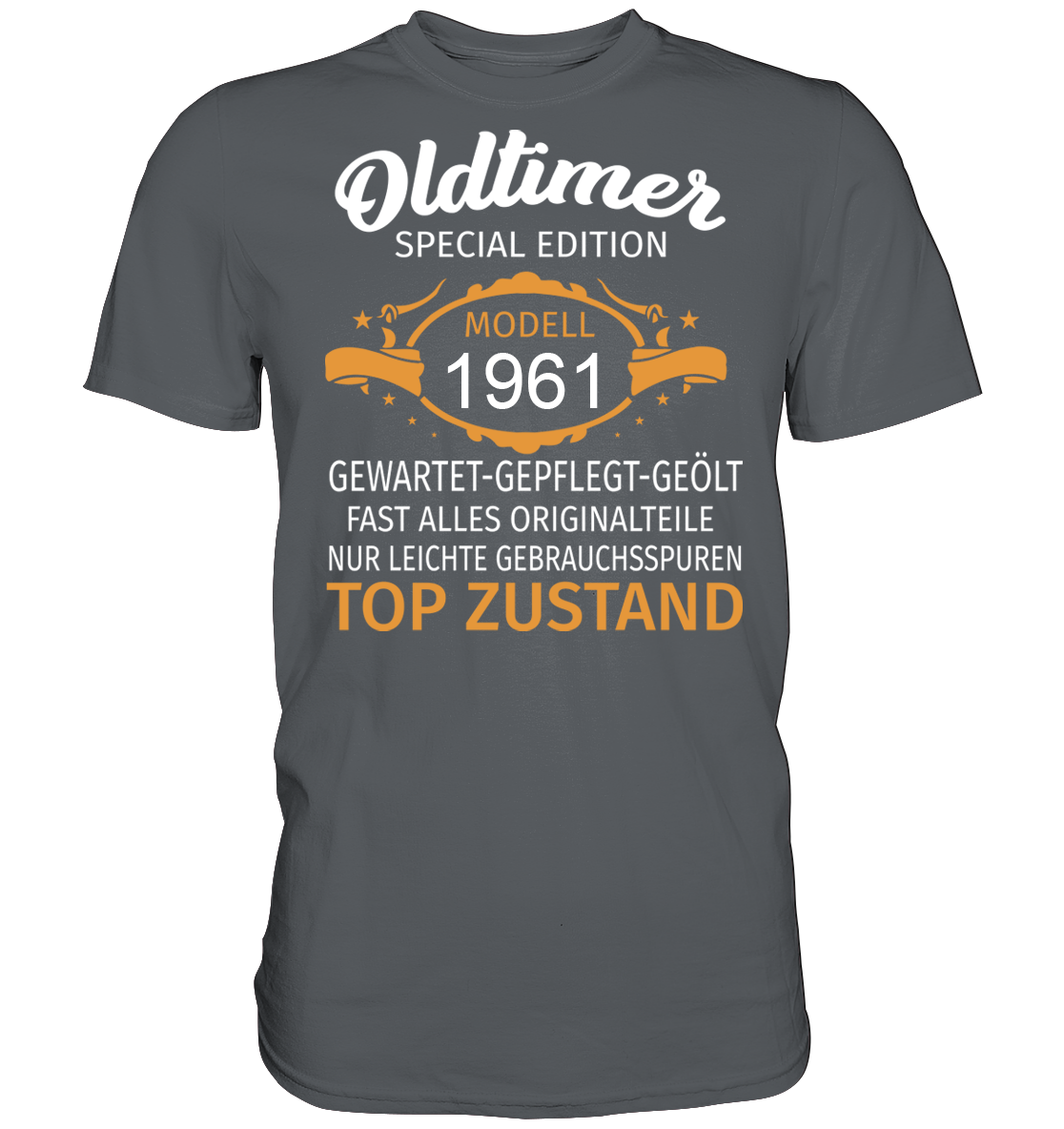 Personalisierbar - Oldtimer, gewartet, gepflegt, geölt - Premium unisex Shirt